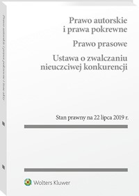Prawo autorskie i prawa pokrewne Prawo prasowe Ustawa o zwalczaniu nieuczciwej konkurencji -  - książka