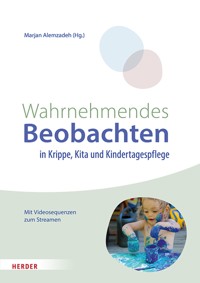Wahrnehmendes Beobachten in Krippe und Kindertagespflege - Marjan Alemzadeh - ebook