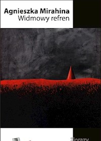 Widmowy refren - Mirahina Agnieszka - książka