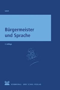 Bürgermeister und Sprache - Johannes Latsch - ebook