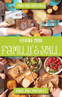 Feeding Your Family's Soul - Donna-Marie Cooper O’Boyle - ebook