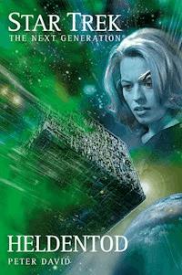 Star Trek - The Next Generation 04: Heldentod - Peter David - ebook