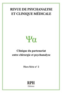Revue de psychanalyse et clinique médicale - Hors-série N°2 - RPH Éditions - ebook