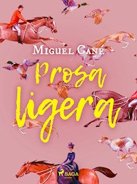 Prosa ligera - Miguel Cané - ebook