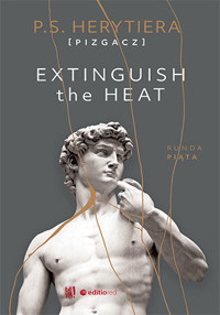 Extinguish the Heat. Runda piąta - Katarzyna Barlińska vel P.S. HERYTIERA - "Pizgacz" - ebook + audiobook + książka