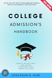 College Admissions Handbook: - Jonathan K. Hari - ebook