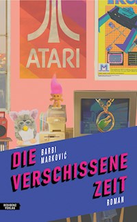 Die verschissene Zeit - Barbi Marković - ebook