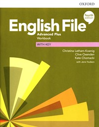 English File Advanced Plus Workbook with key - Latham-Koenig Christina, Oxenden Clive, Chomacki Kate - książka