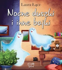 Nocne duszki i inne bajki - Łącz Laura - książka