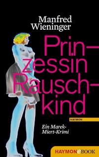 Prinzessin Rauschkind - Manfred Wieninger - ebook