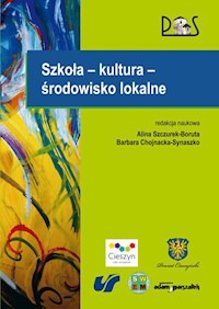 Szkoła - kultura - środowisko lokalne - Szczurek-Boruta Alina, Chojnacka-Synaszko Barbara - książka