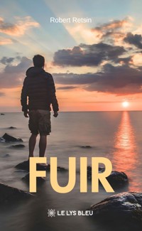 Fuir - Robert Retsin - ebook