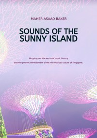 Sounds of the Sunny Island - Maher Asaad Baker - ebook