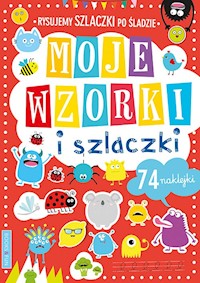 Moje wzory i szlaczki - zbiorowa praca - książka