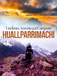 Huallparrimachi - Lindaura Anzoátegui Campero - ebook