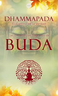 Dhammapada "El Camino de la Verdad" - Buda - ebook