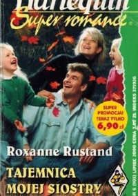 Tajemnica mojej siostry - Roxanne Rustand - ebook
