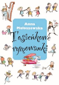 Tosieńkowe rymowanki - Małoszewska Anna - książka