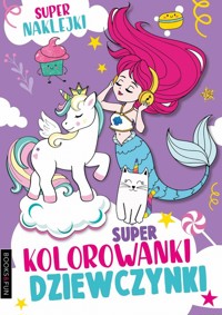 Super kolorowanki Dziewczynki z naklejkami -  - książka