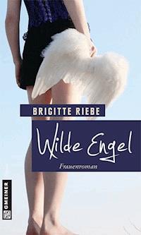 Wilde Engel - Brigitte Riebe - ebook