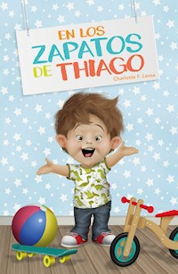 En los zapatos de Thiago - Charlotte Lessa - ebook