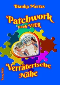 Patchwork hoch Vier - Bianka Mertes - ebook