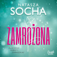 Zamrożona - Natasza Socha - ebook + audiobook + książka