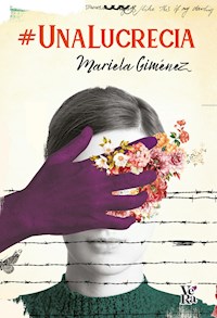 #UnaLucrecia - Mariela Giménez - ebook