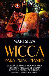 Wicca para principiantes - Mari Silva - ebook