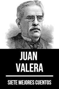 7 mejores cuentos de Juan Valera - Juan Valera - ebook