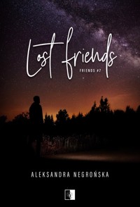 Lost Friends. Seria Friends. Tom 7 - Aleksandra Negrońska - ebook + audiobook + książka