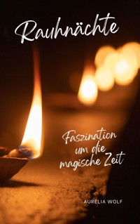 Rauhnächte - Aurelia Wolf - ebook