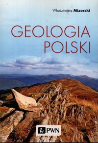 Geologia Polski - Mizerski Włodzimierz - książka