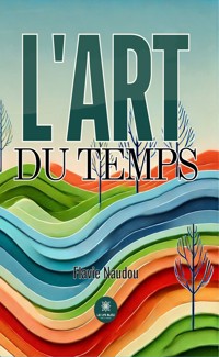 L’art du temps - Flavie Naudou - ebook