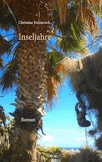 Inseljahre - Christine Emmerich - ebook