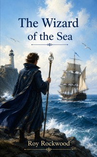 The Wizard of the Sea - Roy Rockwood - ebook