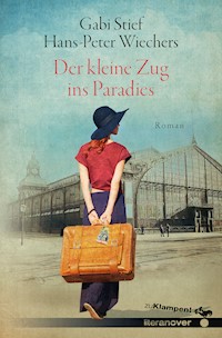 Der kleine Zug ins Paradies - Hans-Peter Wiechers - ebook