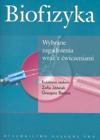 Biofizyka wybrane zagadnienia wraz z ćwiczeniami - Jóźwiak Zofia, Bartosz Grzegorz - książka