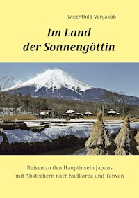 Im Land der Sonnengöttin - Mechthild Venjakob - ebook
