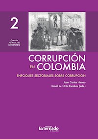 Corrupción en Colombia - Tomo II: Enfoques Sectoriales Sobre Corrupción - Juan Carlos Henao - ebook