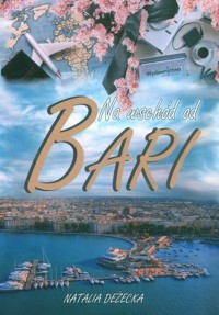 Na wschód od Bari - Deżecka Natalia - książka