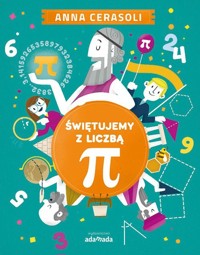 Świętujemy z liczbą Pi - Cerasoli Anna - książka