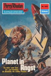 Perry Rhodan 685: Planet in Angst -  H. G. Francis - ebook