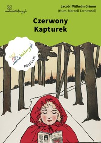 Czerwony Kapturek - Jacob i Wilhelm Grimm - ebook