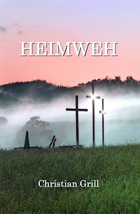 Heimweh - Christian Grill - ebook