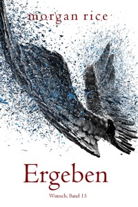 Ergeben (Wunsch, Band 15) - Rice Morgan - ebook