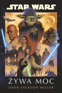 Star Wars. Żywa Moc - John Jackson Miller, Marta Duda-Gryc (tłum.) - ebook + książka