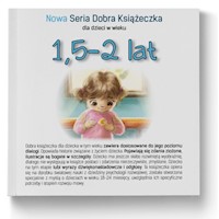 1,5-2 lat Nowa Seria Dobra Książeczka - Starok Agnieszka - książka