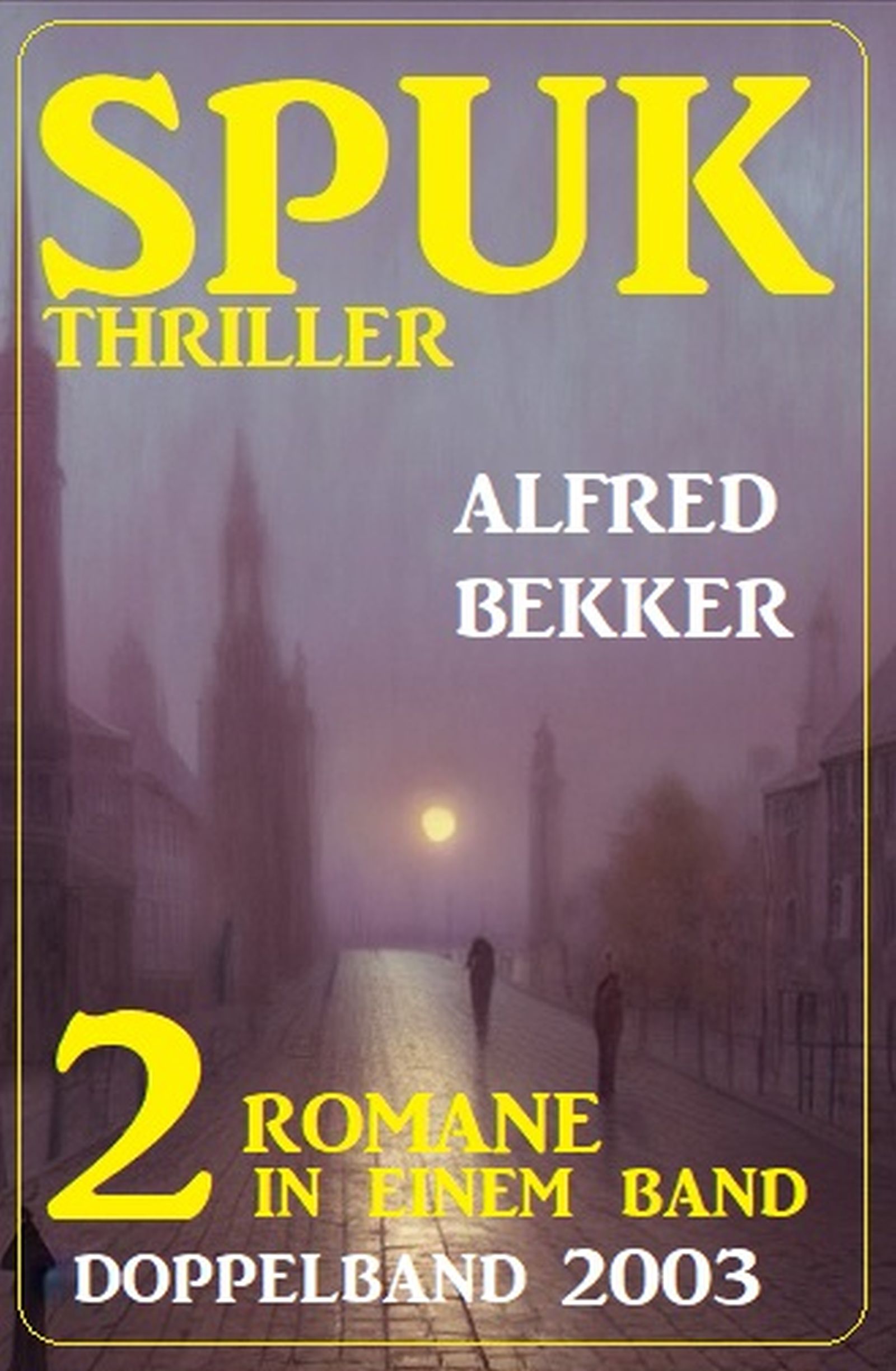 Spuk Thriller Doppelband 2003 - 2 Romane in einem Band