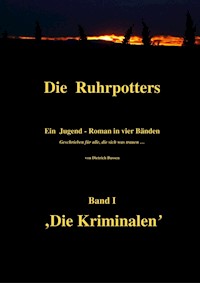 Die Ruhrpotters - Dietrich Bussen - ebook